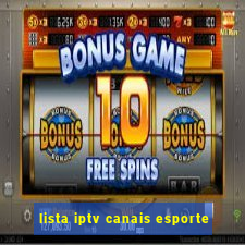 lista iptv canais esporte